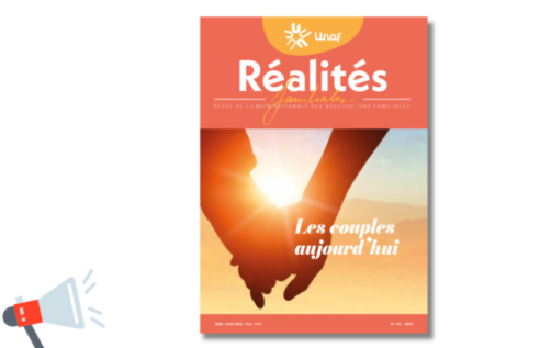 Revue « Réalités Familiales » éditée par l’Unaf : Les couples aujourd’hui   