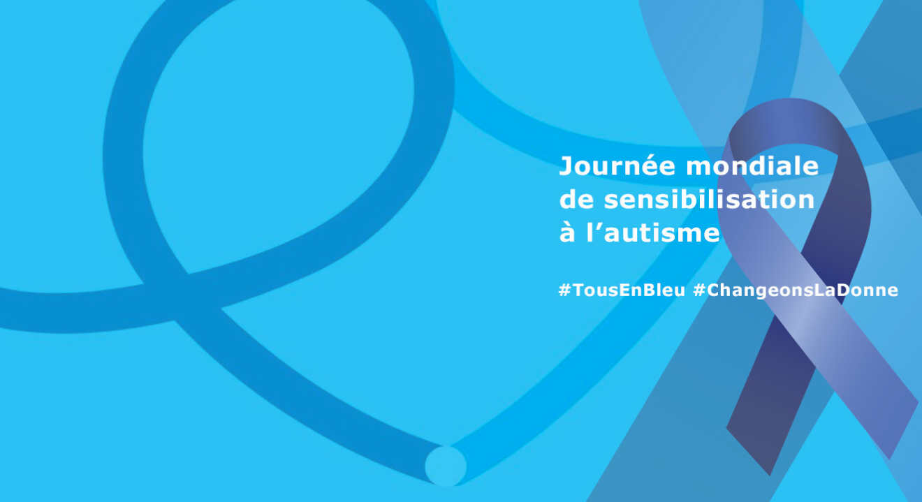 Journée mondiale de sensibilisation à l’autisme
